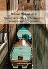 Venezianisches Intermezzo - Thomas Michael Glaw - 9783947724239