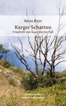 Karger Schatten - Arno Kerr - 9783947724277