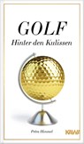 Golf-Hinter den Kulissen - Petra Himmel - 9783947738250