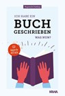Ich habe ein Buch geschrieben - Was nun? - Wilhelm Ruprecht Frieling - 9783947738304