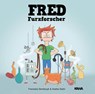 Fred Furzforscher - Franziska Dembczyk ; Anette Stahr - 9783947738335