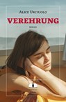 Verehrung - Alice Urciolo - 9783947767304