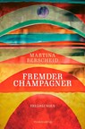 Fremder Champagner - Martina Berscheid - 9783947857258