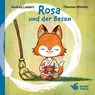 Rosa und der Besen - Andrea Liebers - 9783947884230