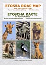 ETOSCHA KARTE (Etosha National Park, Namibia) mit Fotogalerie - Claudia Du Plessis ; Wynand Du Plessis - 9783947895052