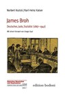 James Broh - Norbert Kozicki ; Karl-Heinz Kaiser - 9783947913510