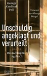 Unschuldig angeklagt und verurteilt - George Kardinal Pell - 9783947931255