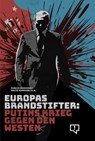 Europas Brandstifter - Marcus Bensmann ; David Schraven - 9783948013288