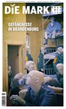 Gefängnisse in Brandenburg - Silvia de Pasquale ;  Christian Sachse ;  Peggy Prien ;  Marcel Piethe ;  Frank Breckow ;  Alexander Vogel ;  Björn Hennecke ;  Christian Huber ;  Astrid Ley ;  Steffen Alisch ;  Detlef Fahle - 9783948052263