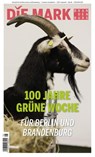 100 Jahre Grüne Woche - Marcel Piethe ; Daniela Breitschaft ; Zuzana Felsberg ; Jens-Uwe Schade - 9783948052874