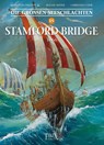 Die Großen Seeschlachten / Stamford Bridge 1066 - Jean-Yves Delitte ; Roger Seiter ; Christian Gine - 9783948057268