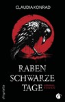 Rabenschwarze Tage - Claudia Konrad - 9783948063719