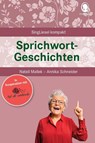 Sprichwortgeschichten für Senioren. - Natali Mallek ; Annika Schneider - 9783948106270