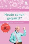 Heute schon gequizzt? Das Quizbuch für Senioren - Natali Mallek ; Annika Schneider - 9783948106294
