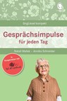 Gesprächsimpulse bei Demenz. Anregungen und Impulse für Gespräche mit Senioren mit Demenz. Rund um Alltägliches, Feste und Feiern u.vm. - Natali Mallek ; Annika Schneider - 9783948106300