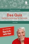 Beliebte Sprichwörter. Das Gedächtnistraining-Quiz für Senioren. Ideal als Beschäftigung, Gedächtnistraining, Aktivierung bei Demenz. - Linus Paul - 9783948106324