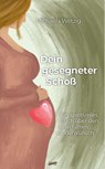 Dein gesegneter Schoß - Michaela Wetzig - 9783948108601