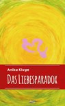 Das Liebesparadox - Anika Kluge - 9783948108663