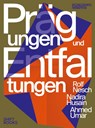 Prägungen und Entfaltungen - Ulrike Groos ; Eva-Marina Froitzheim - 9783948174293