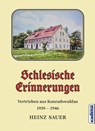 Schlesische Erinnerungen - Heinz Sauer - 9783948218706