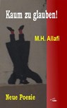 Kaum zu glauben - M. H. Allafi - 9783948323189