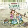 Sophia & Paul - Zu viel Müll - Michaela Rosenbaum - 9783948417130