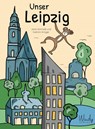 Unser Leipzig - Jane Schmidt - 9783948417178