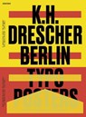 Karl-Heinz Drescher - Berlin Typo Posters, Texts, and Interviews - Markus Lange ; Slanted Publishers - 9783948440008