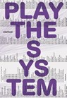 Play The System - Heike Grebin - 9783948440978