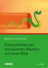 Pulsqualitäten der chinesischen Medizin auf einen Blick - Bartosz Chmielnicki - 9783948442194