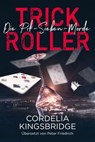 Trick Roller - Cordelia Kingsbridge - 9783948457297