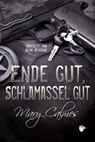 Ende gut, Schlamassel gut - Mary Calmes - 9783948457976