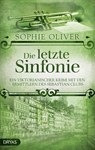 Die letzte Sinfonie - Sophie Oliver - 9783948483333
