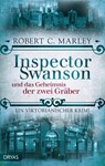 Inspector Swanson und das Geheimnis der zwei Gräber - Robert C. Marley - 9783948483647