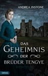 Das Geheimnis der Brüder Tengye - Andrea Instone - 9783948483913
