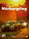 24h Rennen Nürburgring. Offizielles Jahrbuch zum 24 Stunden Rennen auf dem Nürburgring / 24 Stunden Nürburgring Nordschleife 2025 - Tim Upietz - 9783948501402