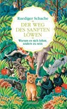Der Weg des sanften Löwen - Ruediger Schache - 9783948520069