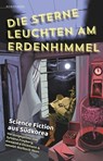 Die Sterne leuchten am Erdenhimmel -  - 9783948616977