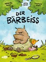 Der Bärbeiss - Annette Pehnt ; Jutta Bauer ; Josephine Mark - 9783948690274