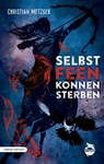 Selbst Feen können sterben - Christian Metzger - 9783948695743