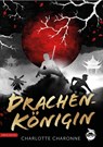 Drachenkönigin - Charlotte Charonne - 9783948695828
