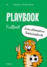Playbook Fußball - Ole Kappmeier ; Dominikus Schmidt ; Frank Weiland - 9783948696214