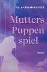 Mutters Puppenspiel - Ulla Coulin-Riegger - 9783948696610