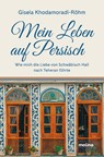 Mein Leben auf Persisch - Gisela Khodamoradi-Röhm - 9783948696832