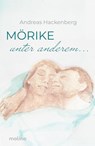Mörike, unter anderem ... - Andreas Hackenberg - 9783948696931