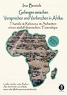 Gefangen zwischen Versprechen und Verbrechen in Afrika - Ina Broich - 9783948721992