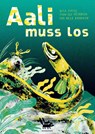 Aali muss los - Finn-Ole Heinrich ; Dita Zipfel - 9783948722487