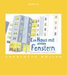 Ein Haus mit vielen Fenstern - Charlotte Müller - 9783948743161