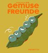 Gemüsefreunde - Sabine Kranz - 9783948743383