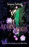 Rotten Roots - Susanne Schmidt - 9783948786113
